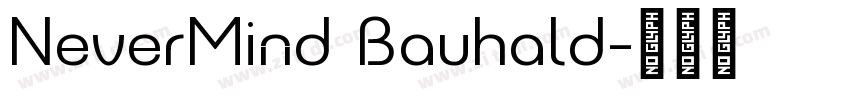 NeverMind Bauhald字体转换
